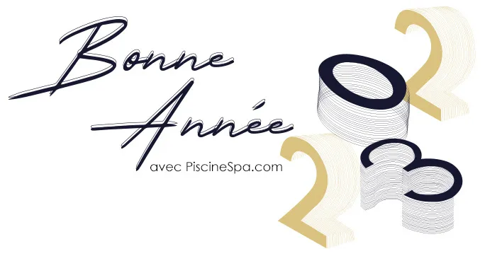 Bonne année 2023 de la part de PiscineSpa.com
