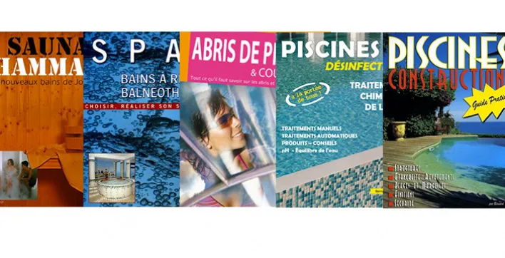 Les guides pratiques Bernard Degrange, spécialiste de la piscine
