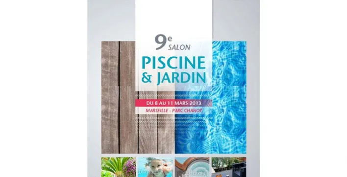 Votre invitation gratuite pour le salon Piscine et Jardin de Marseille du 8 au 11 mars 2013