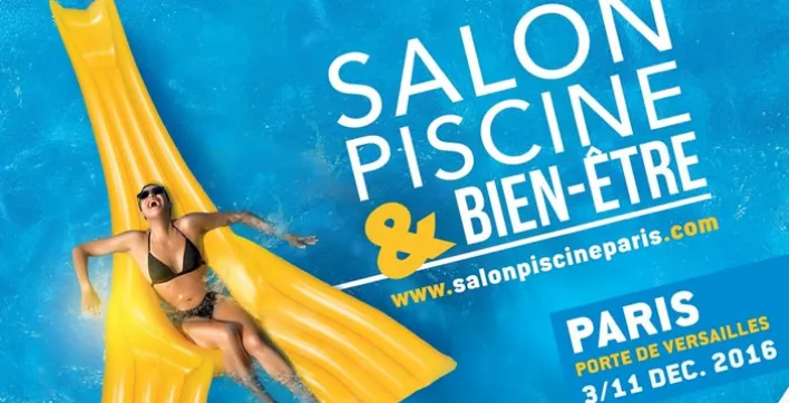 Le Salon Piscine & Bien-être 2016 se prépare !